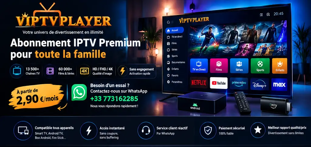 VIPTVPLAYER - Abonnement Smart+ IPTV France